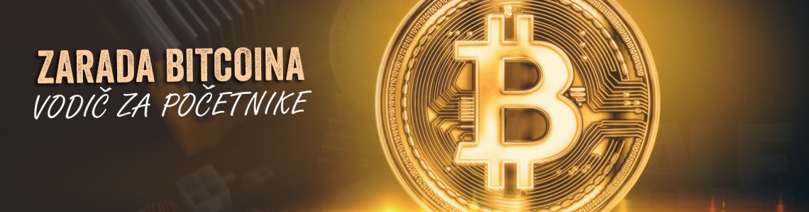 zarada bitcoina vodic za pocetnike
